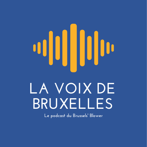 Podcast : La voix de Bruxelles #5